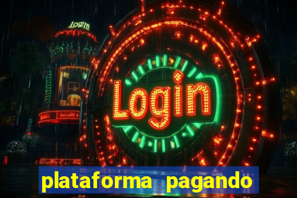 plataforma pagando muito fortune tiger